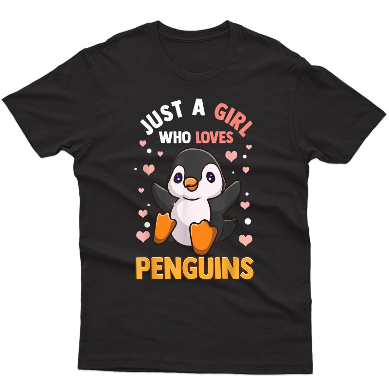 Penguin Shirt For Girls Just A Girl Who Loves Penguins T-shirt