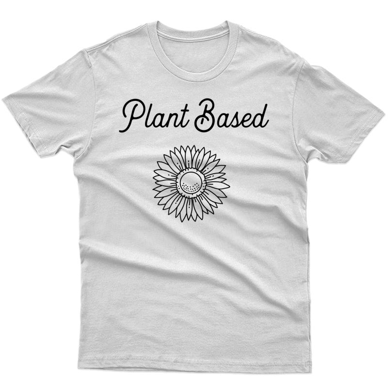 Plant Based Vegan And Vegetarian Diet Themed T-shirt