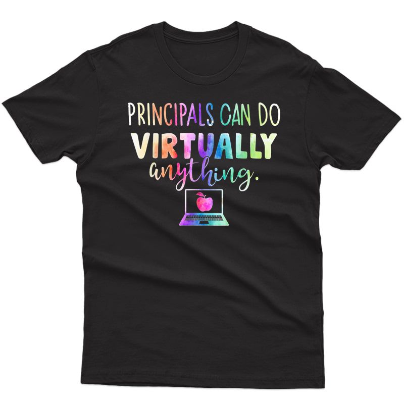 Principals Can Do Virtually Anything T-shirt