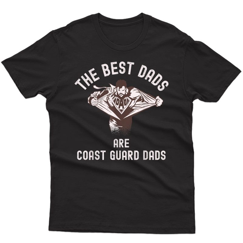 Proud Coast Guard Dad Hero For Father's Day T-shirt