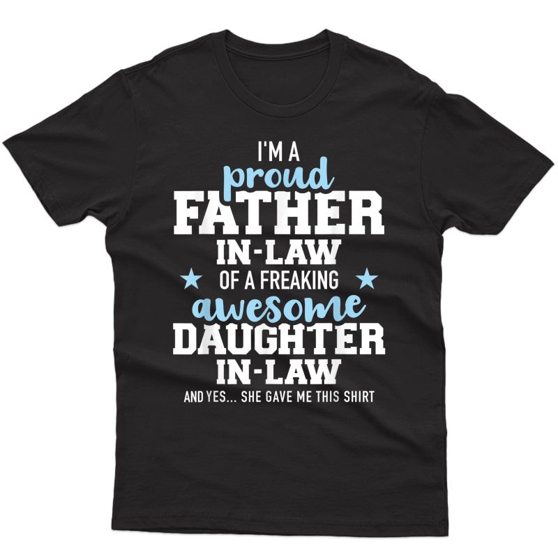 Proud Father-in-law Of A Freaking Awesome Daughter-in-law T-shirt