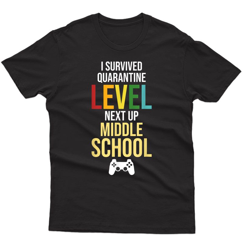 Quarantine Level Complete Back To School Middle School Gamer T-shirt