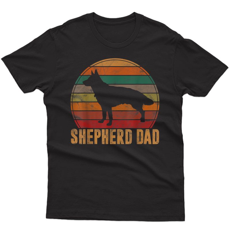 Retro German Shepherd Dad Gift Dog Owner Pet Shepard Father T-shirt