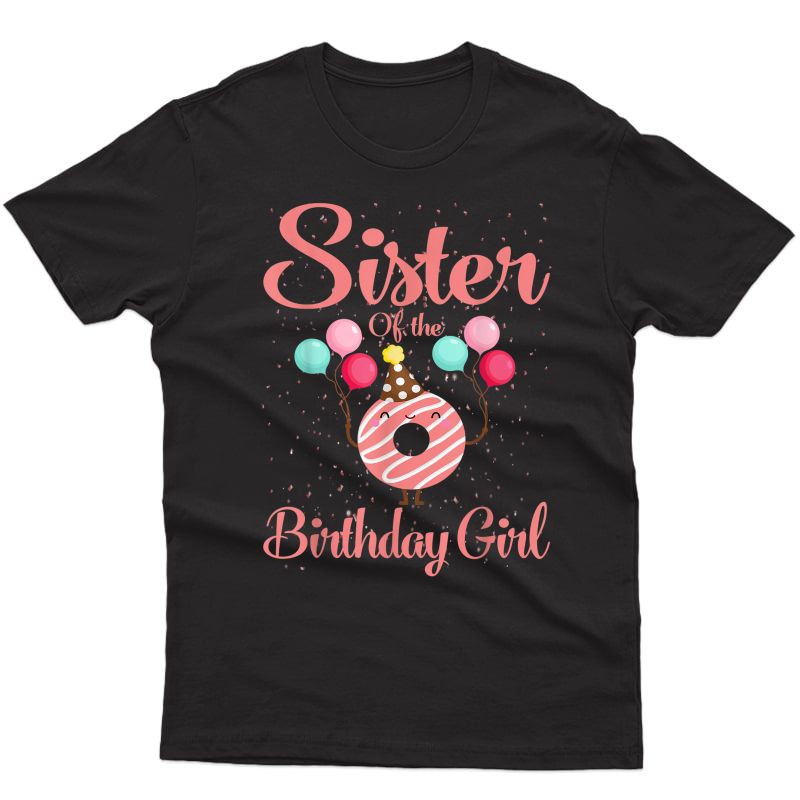 Sister Of The Birthday Girl Donut T-shirt