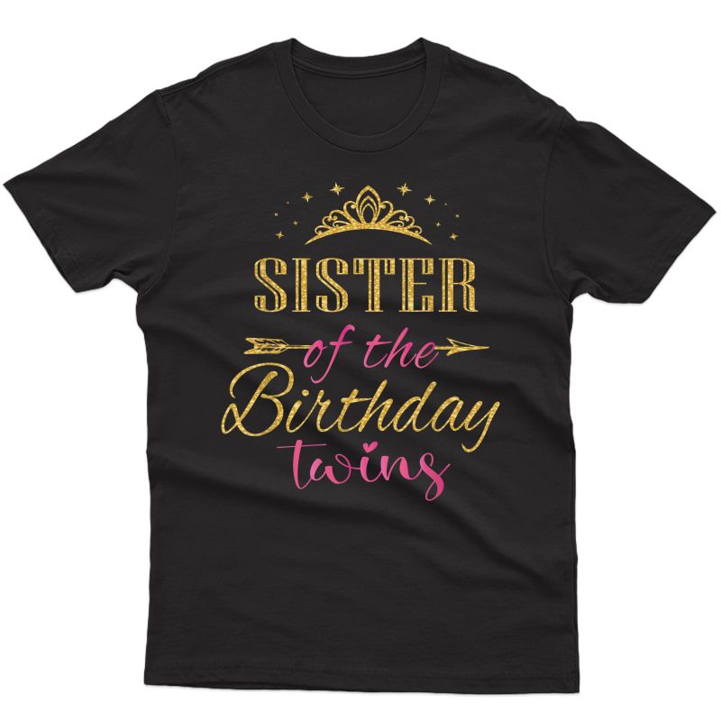 Sister Of The Birthday Twins Party T-shirt
