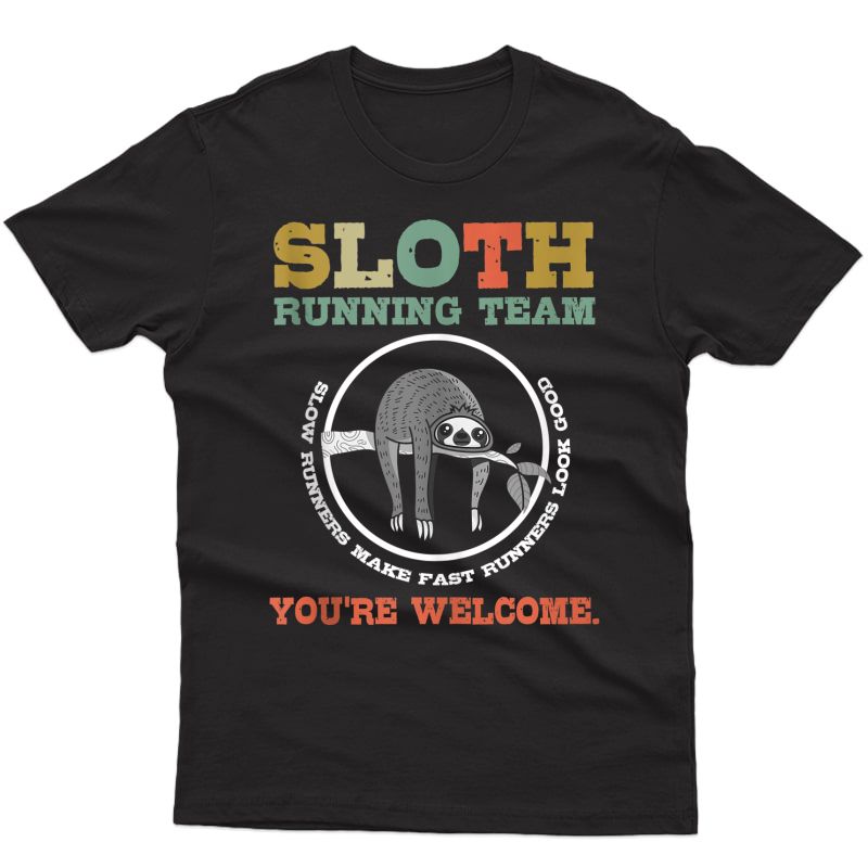Sloth Running Team - Slow Runners Make Fast Runners Tank Top Shirts