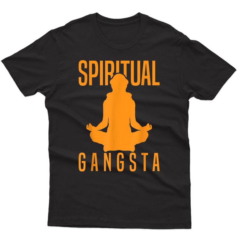 Spiritual Gangsta Yoga Lover Gift Idea For Yoga Day T-shirt