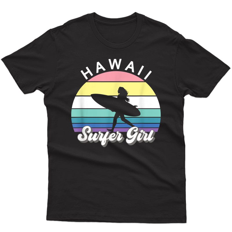Surfer Girl Hawaii Vintage Hawaiian Surfing Surf Beach Cute T-shirt