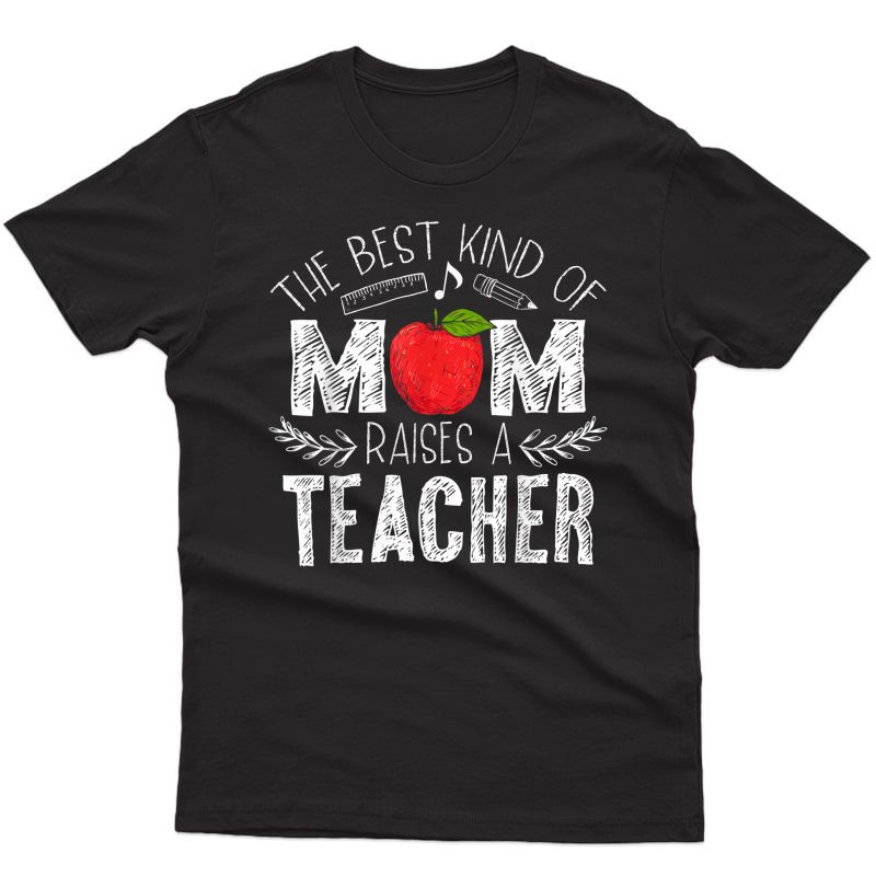 The Best Kind Of Mom Raises A Tea Shirt Mothers Day Gift