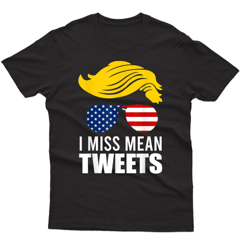 Trump Father's Day Gas Prices I Miss Mean Tweets July 4th T-shirt