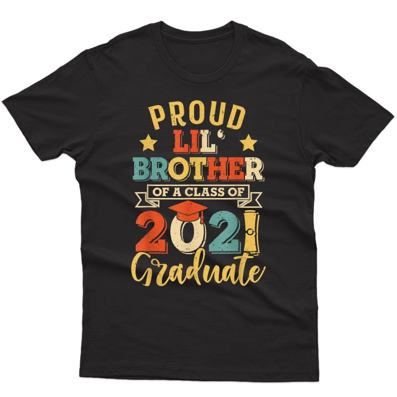 Tu Proud Lil Brother Of A Class Of 2021 Graduate Seniors T-shirt