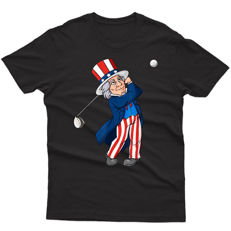 Uncle Sam Golfing 4th Of July Patriotic Golf T-shirt
