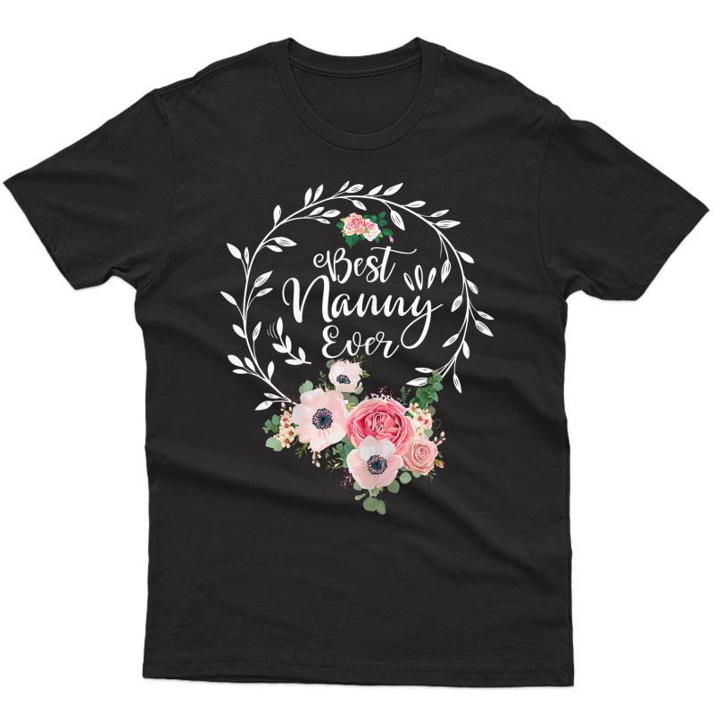  Best Nanny Ever Mother's Day Gift Grandma T-shirt