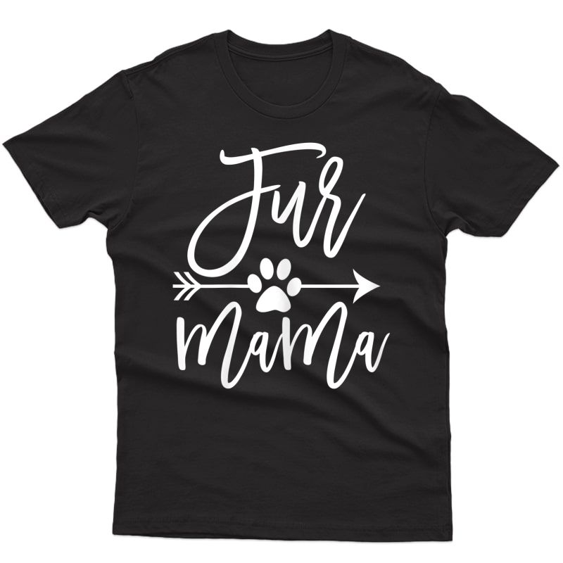  Cute Funny Xmas Gift For Grandma Cat Lover Dog Mom Fur Mama T-shirt
