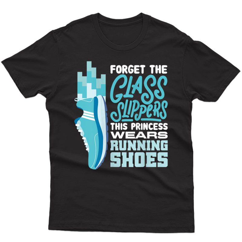  Forget The Glass Slippers This Princess Wears Running Shoes Tank Top Shirts