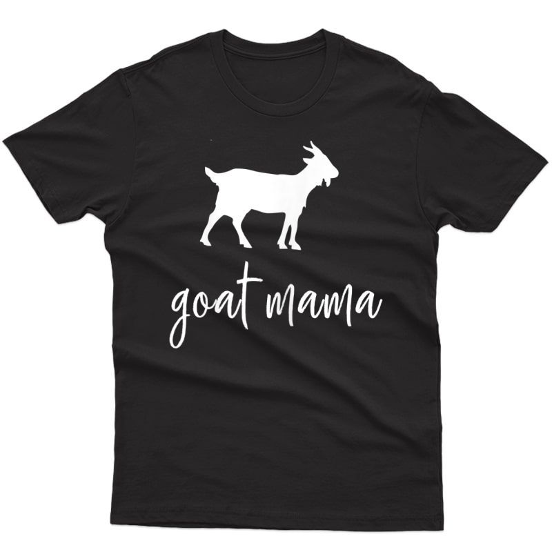  Goat Mama Funny Farm Mom Animal Lovers T-shirt